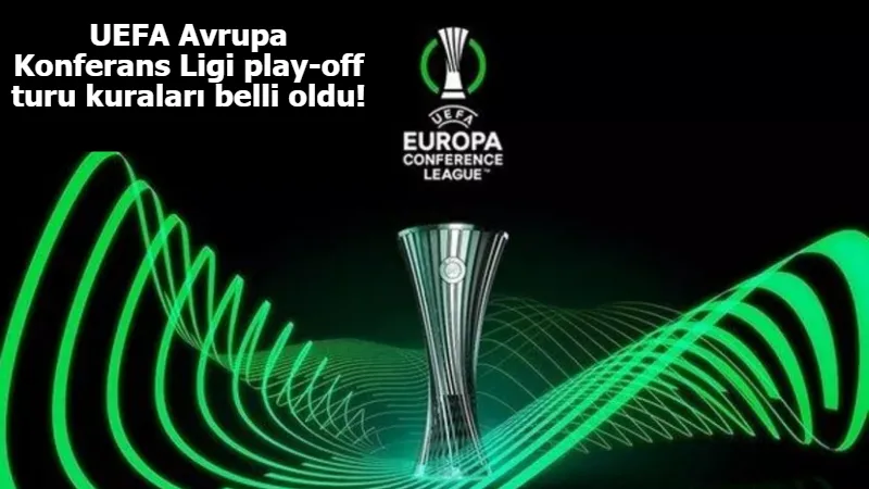 UEFA Avrupa Konferans Ligi play-off turu kuraları belli oldu!
